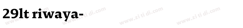 29lt riwaya字体转换